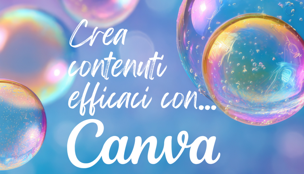 BLOG_Crea contenuti efficaci con... Canva
